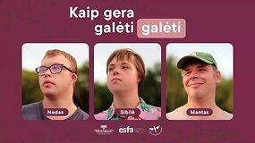 Naujas žvilgsnis į intelekto negalią turinčius žmones &bdquo;Kaip gera galėti galėti&ldquo;