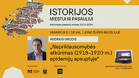 Andriaus Grodžio paskaita „Nepriklausomybės atkūrimas (1918–1920 m.) epidemijų apsuptyje“