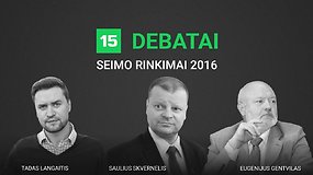 15min debatuose – opozicijos atsovai T.Langaitis, S.Skvernelis ir E.Gentvilas