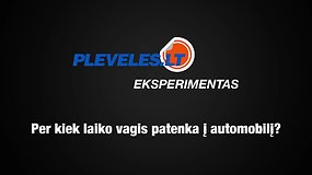 Eksperimentas: per kiek laiko vagis patenka į automobilį