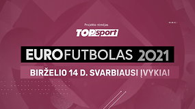 „Eurofutbolas 2021“: birželio 14 d. svarbiausi įvykiai