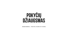 S.Kunigonytės video &bdquo;Pokyčių džiaugsmas&ldquo;