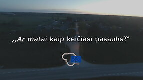 A.Me&scaron;kelio video konkursui &bdquo;Ar matai, kaip keičiasi pasaulis?&ldquo;
