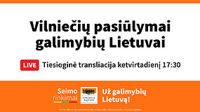 Vilniečių pasiūlymai galimybių Lietuvai