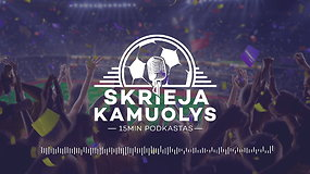 „Skrieja kamuolys“: lietuviški stadionai, Jose Mourinho kova su demonais ir startai Pietų Europoje