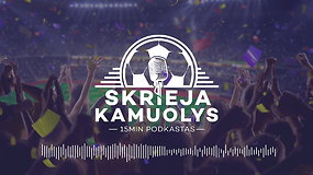 „Skrieja kamuolys“: stadiono šmėkla, „Sūduva“ ir „Žalgiris“, „Panevėžys“, J.Mourinho, J.Lopetegui, Milanas ir Miunchenas