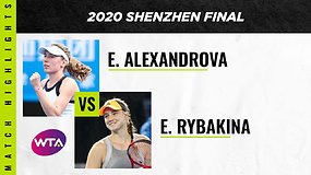„Shenzhen Open“ finalas: Ekaterina Alexandrova – Elena Rybakina. Dvikovos akimirkos