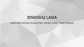 Radviliškio rajono savivaldybės tarybos nario – mero rinkimų diskusijų programų 2 laida