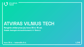 ATVIRAS VILNIUS TECH: Vilniaus Gedimino technikos universiteto studijų festivalis moksleiviams