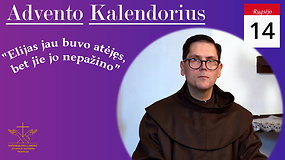 Br. Rolandas Taučius OFM komentuoja Evangeliją pagal Matą (Mt 17, 10-13)