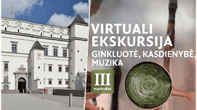Muziejų dienos proga – virtuali ekskursija po Valdovų rūmus: „Ginkluotė, kasdienybė, muzika“