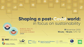 Šiaurės ir Baltijos šalių tvaraus verslo konferencija 2020 m. COVID-19 įtaka pasauliui: dėmesys tvarumui“