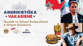 Amerikietiška vakarienė su Vytaru Radzevičiumi ir Orijumi Gasanovu