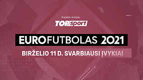 „Eurofutbolas 2021“: birželio 11 d. svarbiausi įvykiai