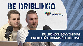 „Žalgirio“ problemos, signalas „Rytui“ ir keistos personos „Wolves“ | „Be driblingo Casino Admiral“