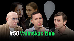 VALINSKAS ŽINO: apie &Scaron;akalienės patraukimą, žiniasklaidos užkulisius ir baltarusių oro balionus