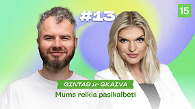 MUMS REIKIA PASIKALBĖTI: Antrosios pusės sukelta gėda
