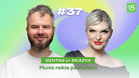 MUMS REIKIA PASIKALBĖTI. Sugadintos atostogos