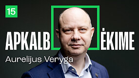 Veryga. Cirkas i&scaron;važiavo? | Apkalbėkime. Su Tadu Ignatavičiumi
