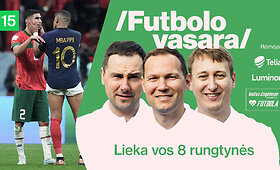 &bdquo;Futbolo vasara&ldquo;: pasaulio čempionato ketvirtfinalių prognozės