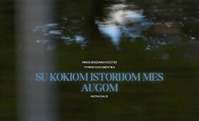 &bdquo;Su kokiom istorijom mes augom&ldquo; | 2 dalis