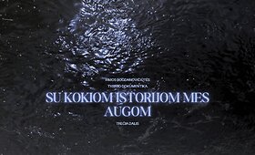 &bdquo;Su kokiomis istorijomis mes augom&ldquo; | 3 dalis