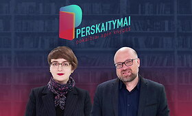 &bdquo;Perskaitymai&ldquo;: Marčėną prisimenant, įsimintini skaitiniai ir kokių knygų laukti vasarą