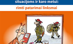 Leidinys &bdquo;Ką turime žinoti apie pasirengimą ekstremalioms situacijoms ir karo metui: rimti patarimai linksmai&ldquo;