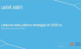 Lietuvos valstybinės reik&scaron;mės kelių plėtros ir priežiūros strategija iki 2035 metų