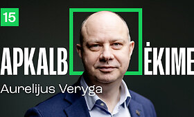 Veryga. Cirkas i&scaron;važiavo? | Apkalbėkime. Su Tadu Ignatavičiumi