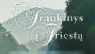 Knygos &bdquo;Traukinys į Triestą&ldquo; vir&scaron;elis