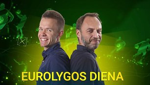 Donatas Urbonas ir Kęstas Rimkus – „Eurolygos diena“