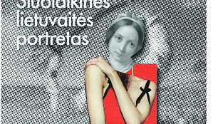 Agnė Ki&scaron;onaitė kurs &scaron;iuolaikinės lietuvės portretą