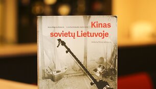 Monografija &bdquo;Kinas sovietų Lietuvoje: sistema, filmai, režisieriai&ldquo;