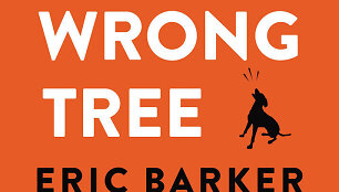 Knyga &bdquo;Barking up the Wrong Tree&ldquo; (liet. atitikmuo &ndash; &scaron;uniui ant uodegos) 