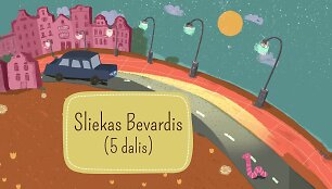 &bdquo;Slieko Bevardžio&ldquo; vakaro pasaka: kelyje su pavojingai zujančiais mechanizmais (5 dalis)