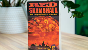 Red Shambhala: Magic, Prophecy, and Geopolitics in the Heart of Asia