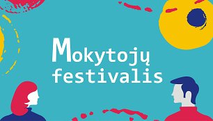 Profesinės &scaron;ventės proga Vilniuje rengiamas &bdquo;Mokytojų festivalis&ldquo; 