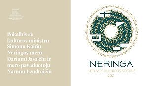 Kultūros sostinė Neringa: tikimės atsidurti pasaulio žiniasklaidos dėmesio centre