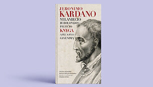 Knyga &bdquo;Jeronimo Kardano, milaniečio ir Bolonijos piliečio, knygą apie savo gyvenimą&ldquo; 