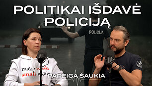 Politikai išdavė policiją