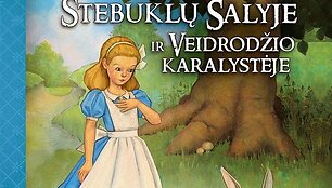 Lewiso Carollo &bdquo;Alisa Stebuklų &scaron;alyje ir Veidrodžio karalystėje&ldquo;