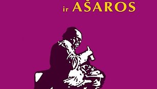 Charles Bukowski &bdquo;Sriuba, kosmosas ir a&scaron;aros&ldquo;