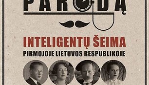 Paroda &bdquo;Inteligentų &scaron;eima Pirmojoje Lietuvos Respublikoje&ldquo; 