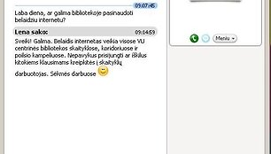 Vilniaus universiteto biblioteka, siekdama operatyviau atsakinėti į studentų klausimus, į pagalbą pasitelkė populiarią kompiuterinę pokalbių programą &bdquo;Skype&ldquo;.