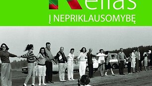 &bdquo;Kelias į nepriklausomybę. Lietuvos Sąjūdis 1988-1991&ldquo; 