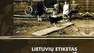 I&scaron;leista nauja monografija &bdquo;Lietuvių etiketas ir bendravimo kultūra XX amžiuje&ldquo;.