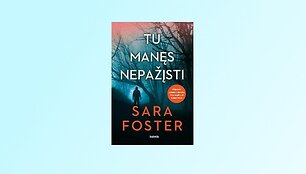 Knyga &bdquo;Tu manęs nepažįsti&ldquo;