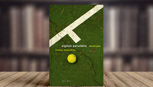 Sigitas Parulskis &bdquo;Amžinybė manęs nejaudina&ldquo;