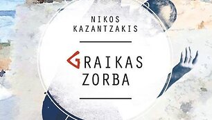 Nikosas Kazantzakis &bdquo;Graikas Zorba&ldquo;